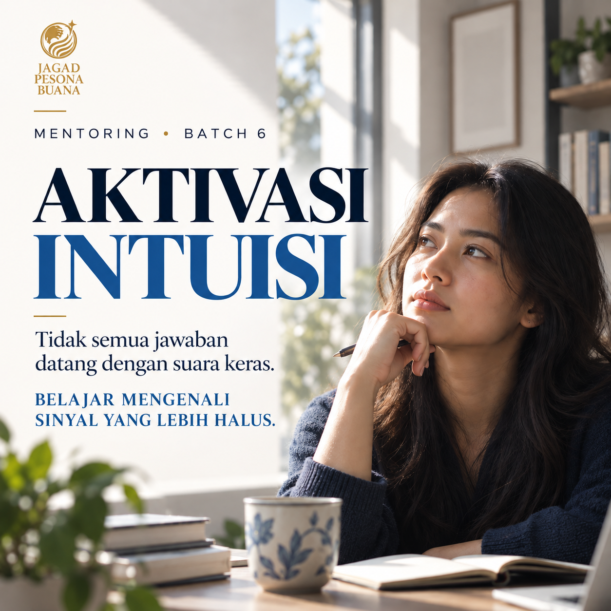 Mentoring Batch 6 — Aktivasi Intuisi